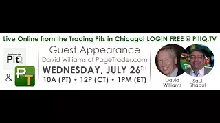 PitIQ.TV - Money Markets Trading - -Saul's Trader Talk with Friends - Special Guest David Williams