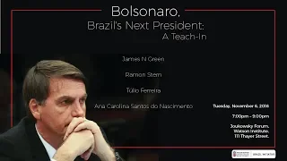 Bolsonaro, Brazil's Next President: A Teach-In