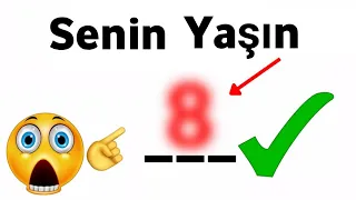 Bu Videoda Senin Yaşını Göstereceğim! (Gerçek) 🤯