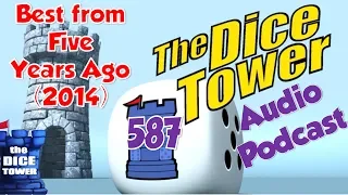 Dice Tower 587 - Best from Five Years Ago