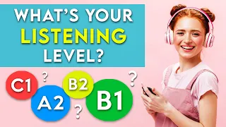 Check your English LISTENING LEVEL in 20 minutes!