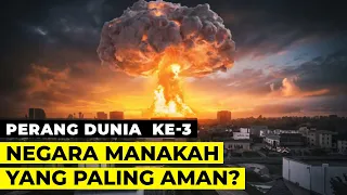 Inilah 10 Negara Teraman Jika perang Dunia Ke- 3 terjadi! Bagaimana dengan Indonesia?