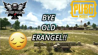 Bye Old ERANGEL!! ERANGEL 2.0