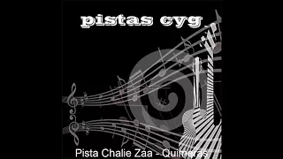 Pista Chalie Zaa -  Quimeras