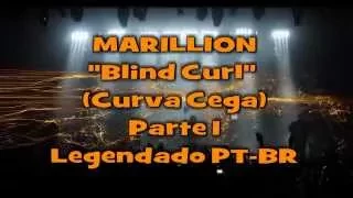 Marillion - Blind Curl AO VIVO - LEG PT-BR