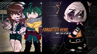 || forgotten hero || anti-hero bakugo || bkdk/dkbk || MHA/BNHA x Gacha club / nymph || gcmm ||