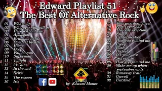 Edward Playlist 51 The Best Of Alternative Rock | 90's Alternative rock #edwardmonesplaylist