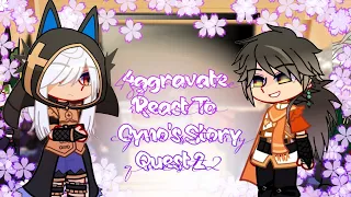 || 4ggravate react to Cyno's Story Quest 2 ||           || BeautifulRose || Genshin Impact ||