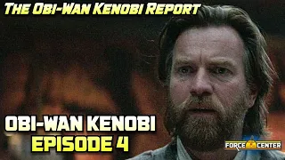 OBI-WAN KENOBI - EPISODE 4  DISCUSSION - The Obi-Wan Kenobi Report