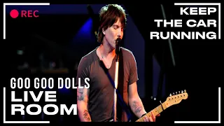 Goo Goo Dolls "Keep The Car Running" captured in The Live Room