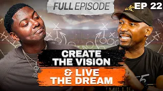 Create The Vision and Live The Dream with Jemal King