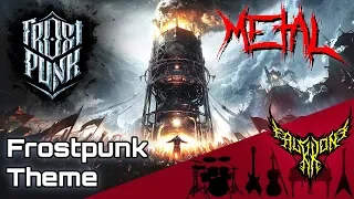 Frostpunk - Frostpunk Theme 【Intense Symphonic Metal Cover】