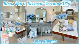 NUEVA DECORACIÓN VERANO 2024 || DECORA TU SALA Y ENTRADA Estilo French Country!