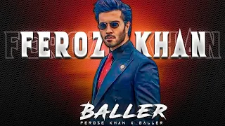 Feroze Khan - Badass Edit Status 🥵|| Feroze Khan X Baller Edit Status | Baller Edit | Exotics Edits.