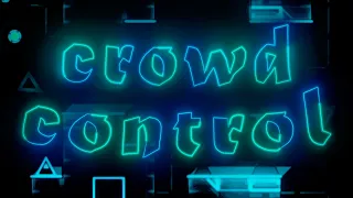 Crowd control by zDeadlox 100% (Extreme demon) Geometry dash 2.2