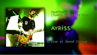 10. Ayriss (Live) - Heathens (Twenty One Pilots cover) (AUDIO ONLY)