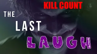 The Last Laugh Kill Count