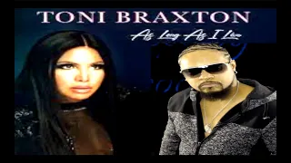 Toni Braxton - Long As I Live (2023 VIBE)