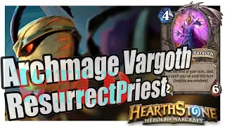 Arcmage Vargoth Big Priest | Wild Format - April 2019