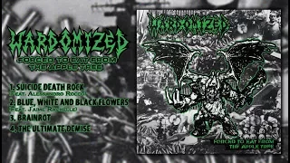 WARDOMIZED - Forced To Eat From The Apple Tree (Full EP Stream-2017)