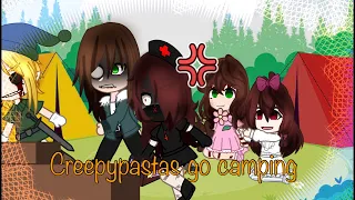 Creepypastas go camping || Gacha Club ||