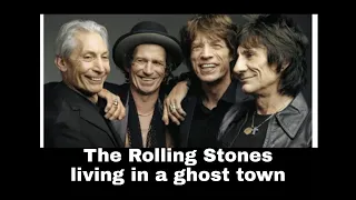 Rolling Stones - Living In A Ghost Town