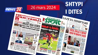 26 mars 2024 "Shtypi i dites" në News24 - "Koha për t'u zgjuar", në studio Edvin Peçi