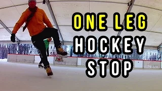 How to do a ONE-LEG Hockey Stop (Front or Back Skate)