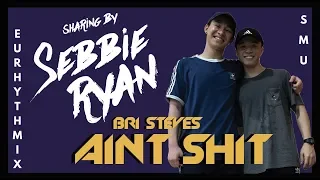 Ain't Sht by Bri Steves | Choreography by Sebastian & Ryan