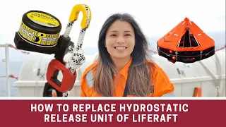 VLOG # 6 - HOW TO REPLACE THE HYDROSTATIC RELEASE UNIT OF LIFERAFT