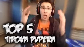 TOP 5 TIPOVA PVPERA!!