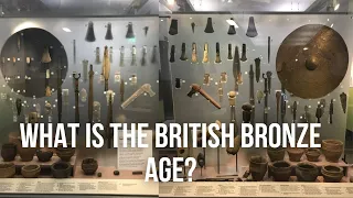 What is the British Bronze Age