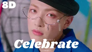 🎉[8D] ATEEZ - CELEBRATE || WEAR HEADPHONES 🎧