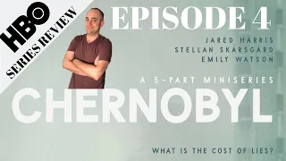 Chernobyl (HBO): Episode 4 'The Happiness of all Mankind' Review