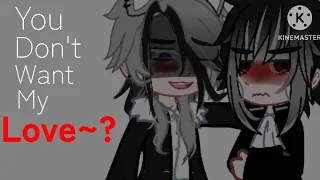 You Don't Want My Love? | Meme | Ft. Shin Soukoku & Port Mafia Atsushi |