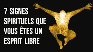 7 signes spirituels que vous êtes un esprit libre | L'école de la vie