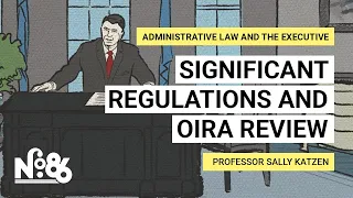 Significant Regulations and OIRA Review [No. 86]