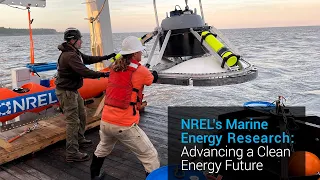 NREL's Marine Energy Research: Advancing a Clean Energy Future