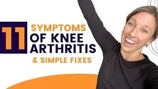 11 symptoms of knee arthritis & simple fixes with a physical therapist