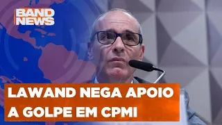 CPMI ouve coronel do Exército Jean Lawand Junior | BandNews TV