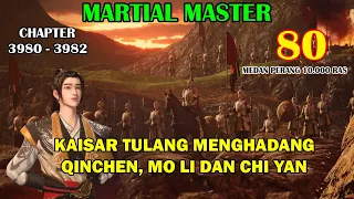 Martial Master [Part 80] - Kaisar Tulang Menghadang Qin Chen Dan Lainnya