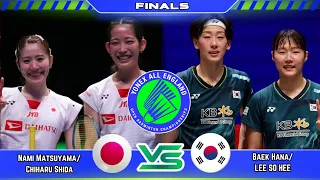 Baek Ha na / Lee So Hee vs Nami Matsuyama/ Chiharu Shida | All England Open 2024 Badminton | WD