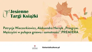 Patrycja Wieczorkiewicz, Aleksandra Herzyk „Przegryw. Mężczyźni w pułapce gniewu i samotności”