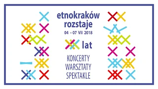 Spot XX jubileuszowej edycji Festiwalu EtnoKraków/Rozstaje!