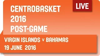 Virgin Islands (ISV) v Bahamas (BAH) Post-Game - Group B - 2016 FIBA Centrobasket Championship