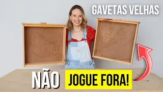 NÃO JOGUE FORA GAVETAS VELHAS! VEM VER ESSA IDEIA INCRÍVEL! DIY IDEIAS DO LIXO AO LUXO!