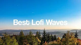 Best Lofi Waves [chill lo-fi hip hop beats]