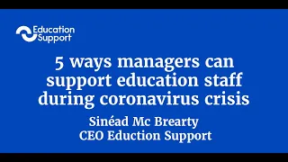 5 ways managers can support education staff during the coronavirus crisis