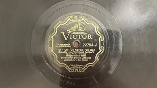 To-Night Or Never - Leo Reisman and His Orchestra - 1931