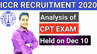 💥ICCR CPT EXAM 2020 Analysis of 10th December explained in detail